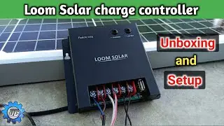 Loom solar, Fusion 1024 charge controller Unboxing and review | Solar charge controller setup