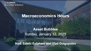 January 2025 Macroeconomics Hours - Asset Bubbles