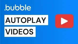 How to autoplay a video - Bubble.io tutorial