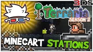 СТАНЦИИ ВАГОНЕТОК | Terraria 3DS Сезон 2 #09 - ChaoticShadow24