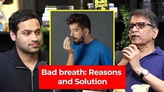 How To Get Rid Of Bad Breath? - Dr Sandesh Mayekar | Celebrity Dentist | Raj Shamani Clips