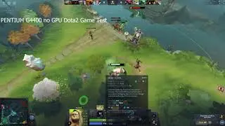 Intel Pentium G4400 No GPU -- Dota 2 Benchmark