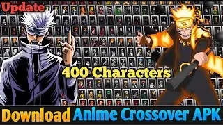 DOWNLOAD‼️Anime CrossOver Mugen Android OFFLINE 2025 🔥 [400+ Characters] Update Version
