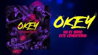 Grupo Okey - No Es Serio Este Cementerio (Cover Audio)