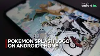 Pokemon Splash Logo on Redmi Note 7 in 5 mins