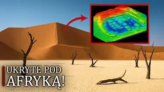 Nowe skany sejsmiczne AI odkrywają ukrytą megastrukturę pod pustynią Namib &mdash; to nie jest naturalne!