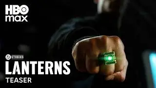 Lanterns | Official Teaser | HBO Max