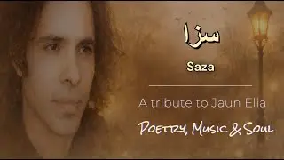 Saza | December Ki Shaam | Tribute to Jaun Elia