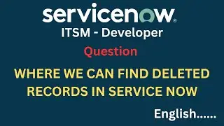 Service now Interview Question | How to recover the deleted records |