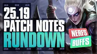 RIOT внесли ряд существенных изменений &mdash; ОБЗОР ПАТЧА 25.19