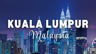Best Things To Do in  Kuala Lumpur Travel Guide Video Top Attractions Itinerary Cruise Excursions