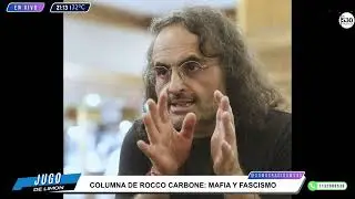 COLUMNA ROCCO CARBONE: MAFIA Y FASCISMO - JUGO DE LIMÓN - AM530
