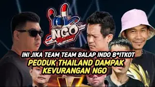INI DAMPAK NYA JIKA TEAM TEAM BALAP IND* B*IKOT PR*DUK THAI ATAS KECURANGAN NGO