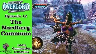 Overlord 2:  The Nordberg Commune (Ep. 12)