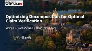 ACL2025: Optimizing Decomposition for Optimal Claim Verification
