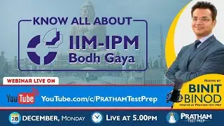 Know All About IIM IPM Bodhgaya | PRATHAM Test Prep