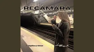 REC&Aacute;MARA (feat. Dupliss & Metan)