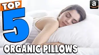 Best Organic Pillow Reviews 2026 | Best Budget Organic Pillow (Buying Guide)