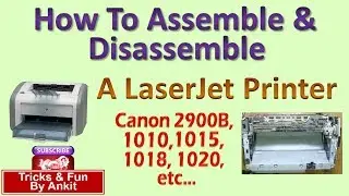 #Repairing 16 : How To Assemble & Disassemble 2900B, 1010 Series Printer Easily. 2018