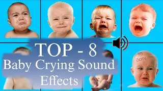 TOP - 8 BABY CRYING SOUND EFFECT 🔊 FUNNY SOUND | MEMES SOUND 