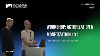 Frantisek Nesveda & Jan Buchar - Actorization & Monetization 101