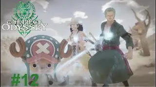 One Piece Odyssey: Part 12 - Bond Art! Cloven Tiger Trap Rosen Pound! (No Commentary)