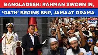 Bangladesh: Tarique Rahman Sworn In, BNP, Jamaat Drama Begins Over 'Two Oaths'? 'Emir' Threatens...