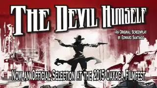The Devil Himself - Oaxaca Filmfest Selection