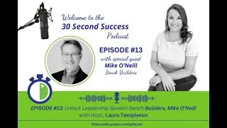 Bench Builders, Mike O'Neill Ep #13: Unlock Leadership Growth