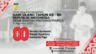 Upacara Peringatan HUT ke-80 Republik Indonesia | Pemerintah Provinsi Papua