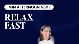 5-Minute Midday Yoga Nidra to Relax Your Body | Quick NSDR Reset for afternoon high performance