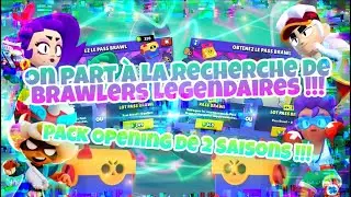 Brawl Stars : On part à la RECHERCHE de Brawlers LÉGENDAIRES !! Dans un Pack Opening de 2 SAISONS !!