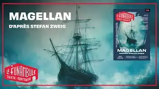 [BANDE-ANNONCE] MAGELLAN d'après Stefan Zweig