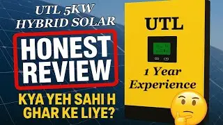 &ldquo;UTL 5kW Hybrid Solar System 1 Year Honest Review 🔋⚡| Bill ₹0 | Real Output & Experience!&rdquo;