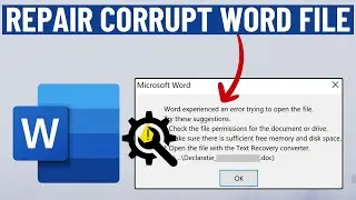 How to Repair and Recover Corrupt Word File | Word Experienced Error Trying to Open File