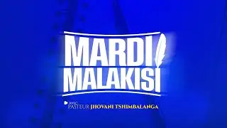 MARDI MALAKISI | PASTEUR JHOVANI TM | #enseignement  #malakisi #réveilspirituel