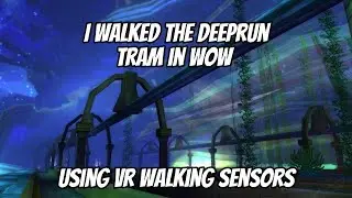 Я прошёл по трамваю в Дипрауне, используя VR-датчики #wowclassic #worldofwarcraftclassic #vr
