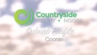 Suburb Profile: Cooran