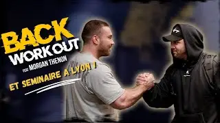 BACK WORKOUT ft MORGAN THENON + SEMINAIRE A LYON !