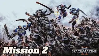 Warhammer 40k: Space Marine 2 - Mission Two | Full Walkthrough