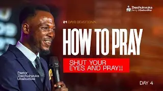 How to Pray // shut your eyes and pray // Day 4