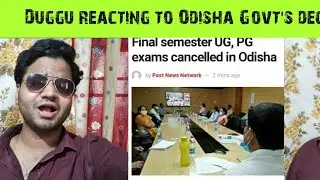 Odisha Govt cancelled all UG, PG exams except MBBS. Students Union leader Duggu's reaction. #dVines