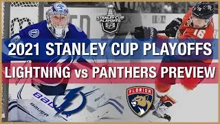 Tampa Bay Lightning vs Florida Panthers Preview (2021 Stanley Cup Playoffs)
