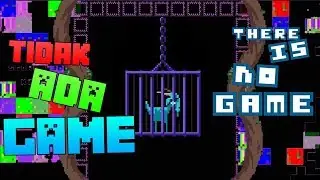 Tidak Ada Game.