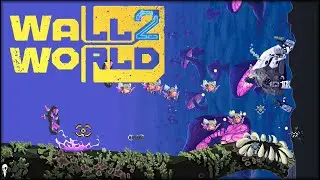 Going For The LEVIATHAN // Wall World 2 // Part 10