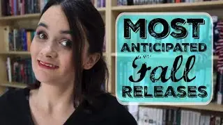 Most Anticipated 2018 Fall Book Releases