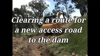 Building an Access Road on a hill to the Dam #4 - Breaking Ground