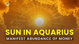 Sun in Aquarius (Jan 20, 2026): Manifest Abundance & Let Go of Financial Stress (666 Hz) 🌊✨