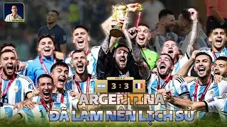 ARGENTINA - PHÁP: CHIẾN THẮNG KHÔNG THỂ QUÊN CỦA MESSI, DI MARIA VÀ CÁC ĐỒNG ĐỘI | WORLD CUP 2022
