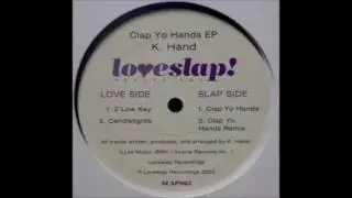 K-Hand - Clap Yo Hands (Remix)